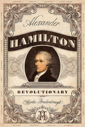 Alexander Hamilton, Revolutionary,Used