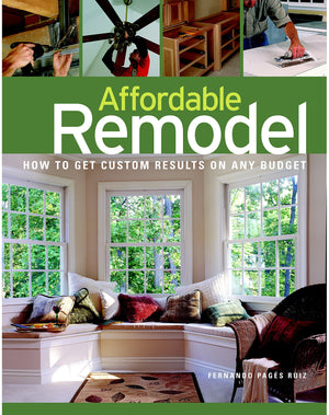Affordable Remodel: How to Get Custom Results on a PennyPincher Budge,Used