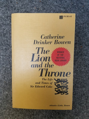 The Lion And The Throne: The Life And Times Of Sir Edward Coke : 15521634,New