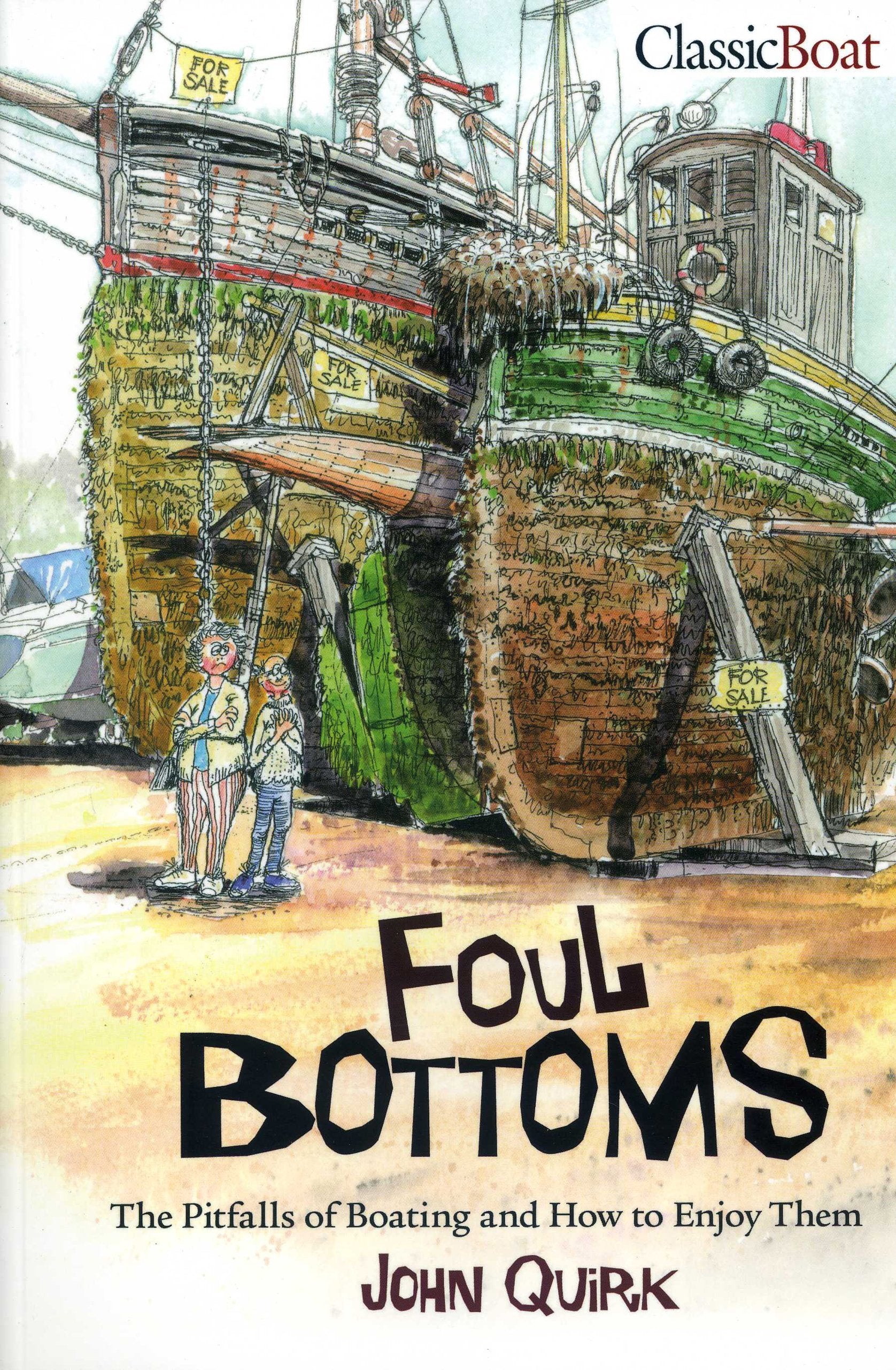 Foul Bottoms: The Pitfalls of Boating and how to Enjoy Them,Used