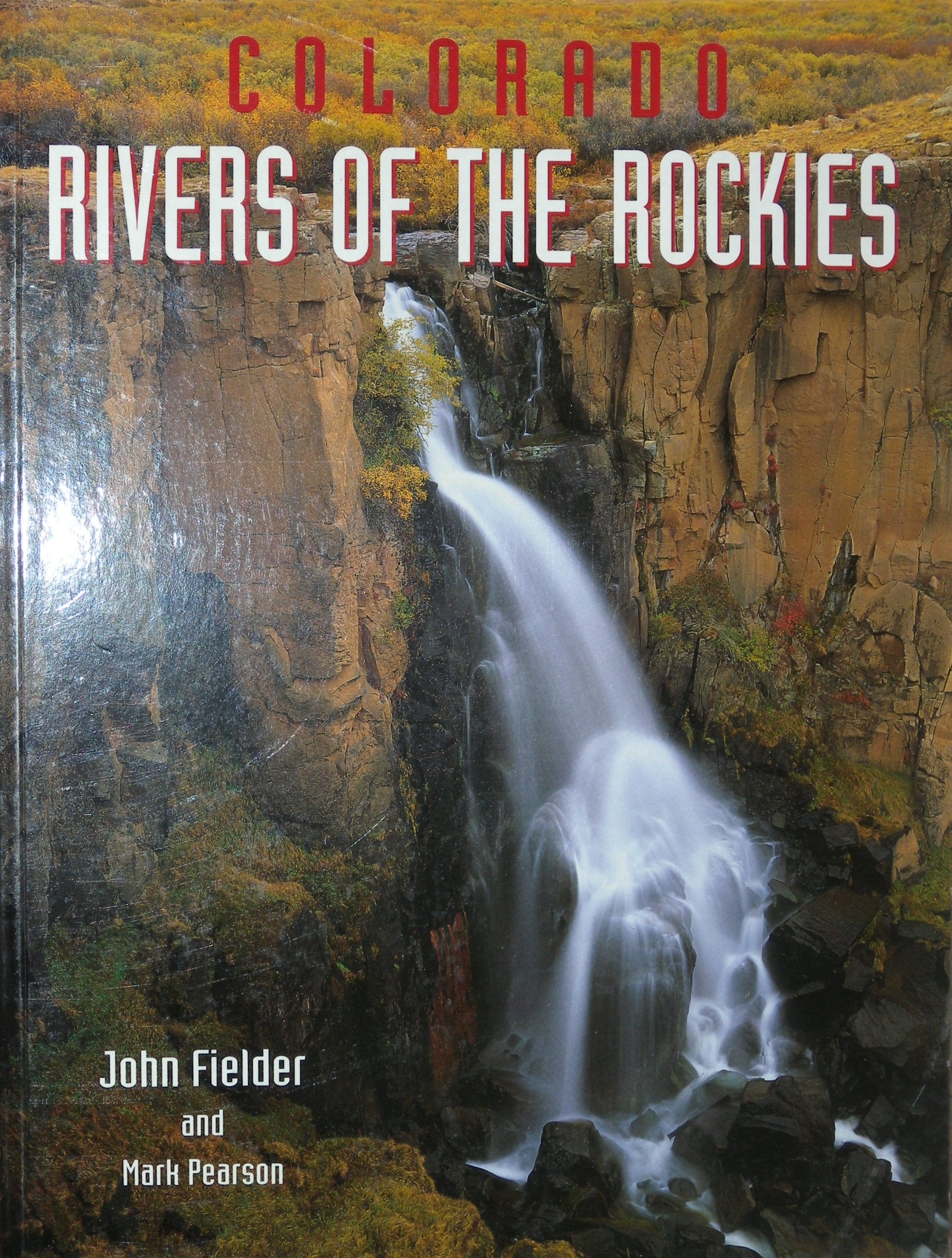 Colorado: Rivers of the Rockies,Used