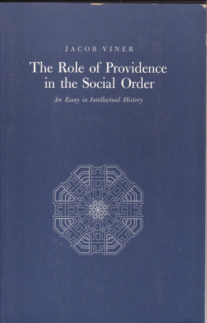 The Role of Providence in the Social Order: An Essay in Intellectual History,Used