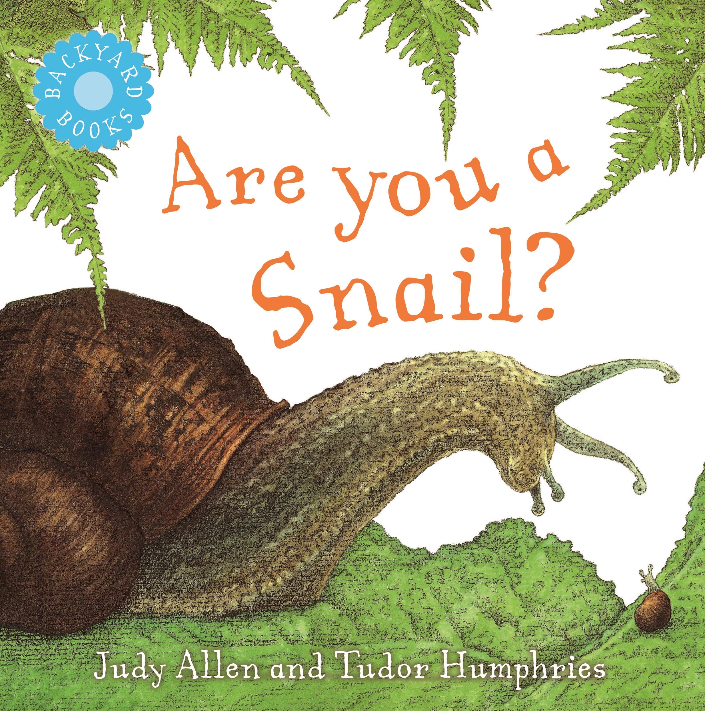 Are You a Snail? (Backyard Books),Used