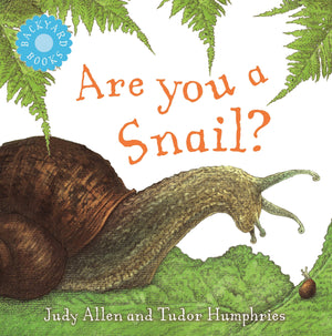 Are You a Snail? (Backyard Books),Used