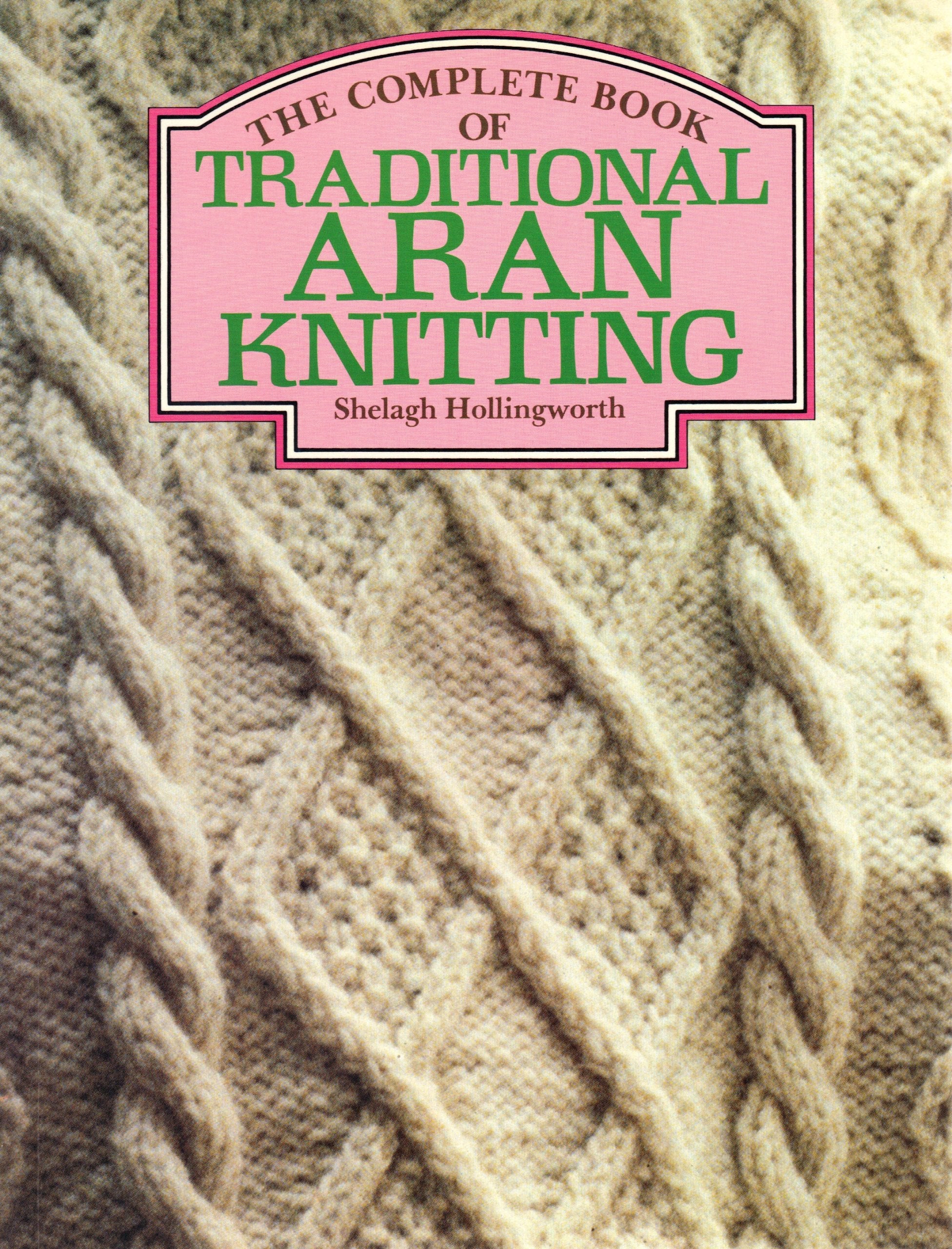 The Complete Book of Traditional Aran Knitting,Used