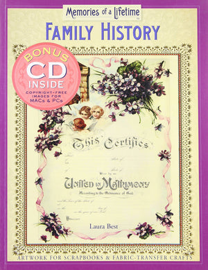 Memories of a Lifetime: Family History: Artwork for Scrapbooks & FabricTransfer Crafts,Used