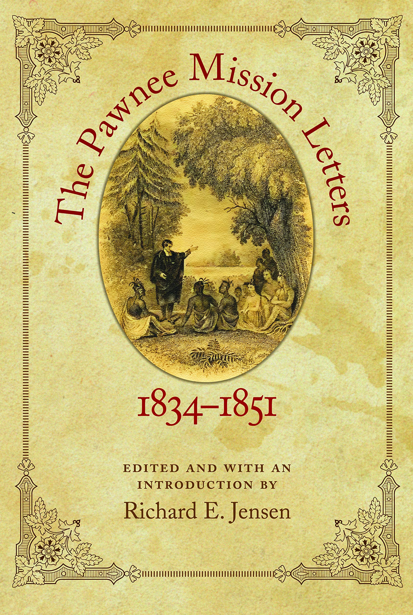The Pawnee Mission Letters, 18341851,Used