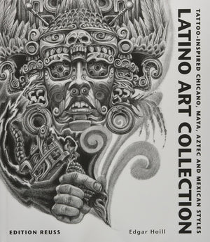 Latino Art Collection: TattooInspired Chicano, Maya, Aztec & Mexican Styles (French Edition),Used