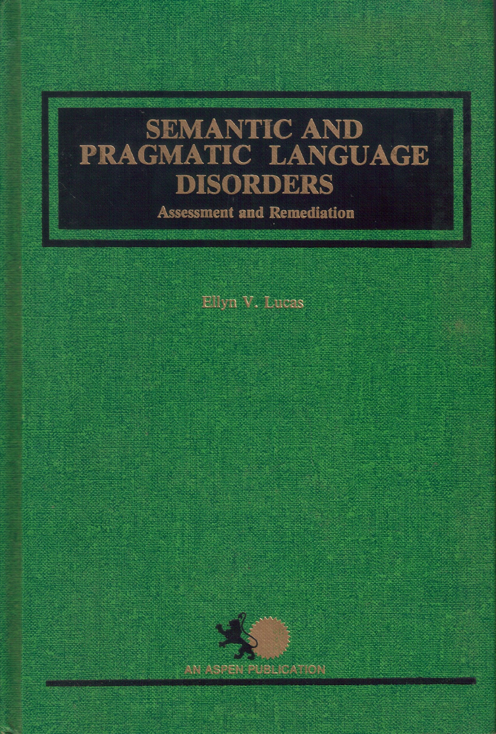 Semantic and Pragmatic Language Disorders  Assessment and Remediation,Used