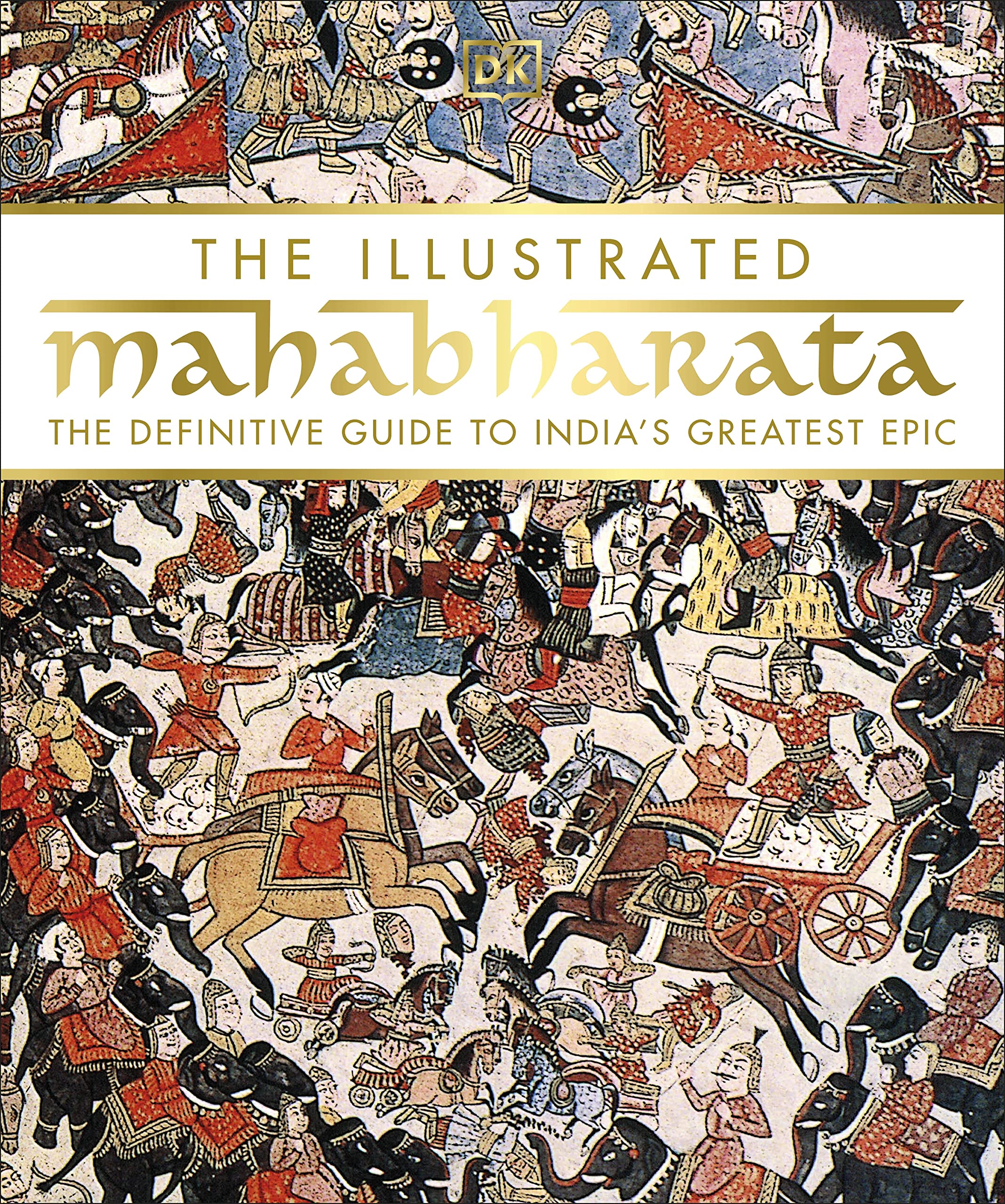The Illustrated Mahabharata: The Definitive Guide to India?s Greatest Epic,Used