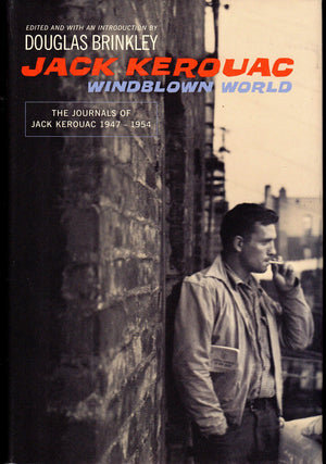 Windblown World: The Journals of Jack Kerouac 19471954,New