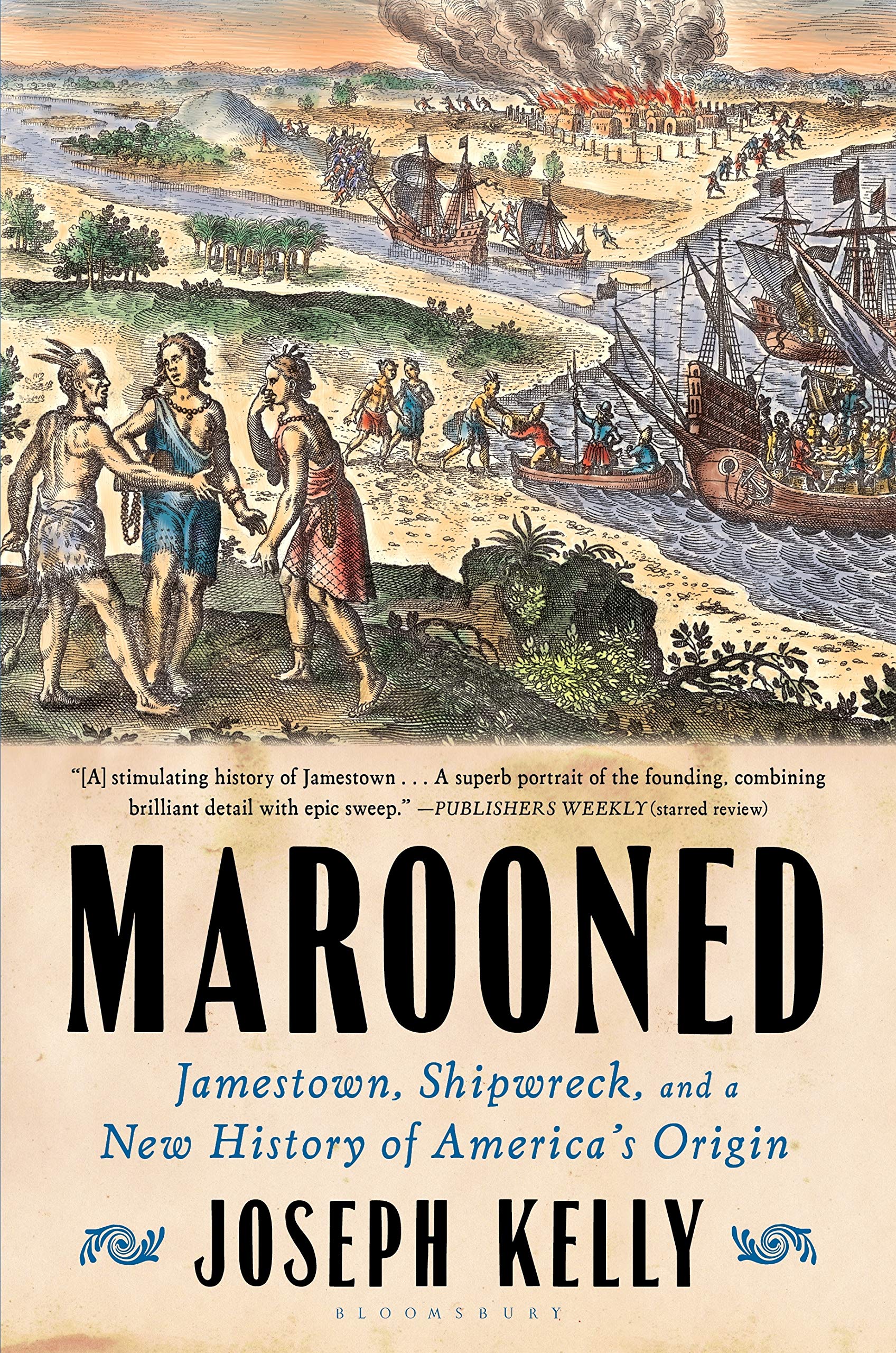 Marooned: Jamestown, Shipwreck, And A New History Of Americas Origin
