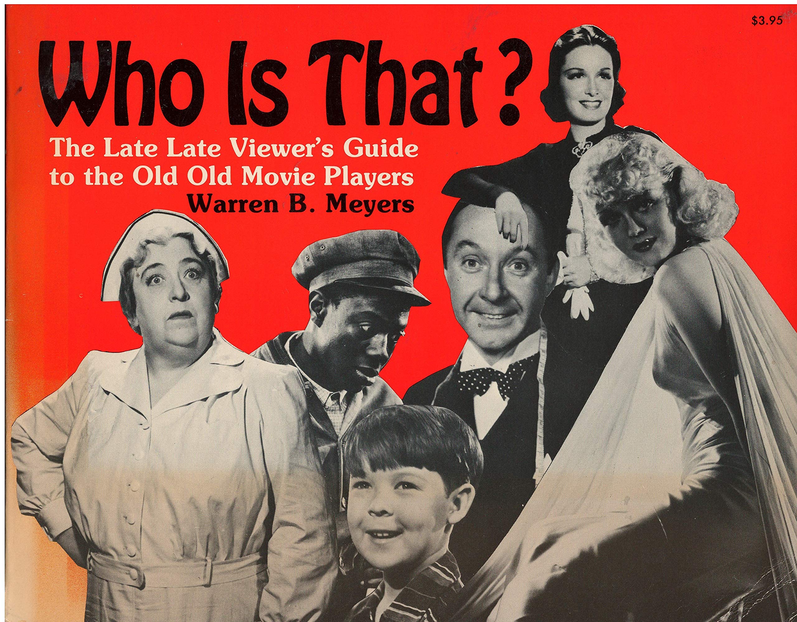 Who Is That?: The Late Viewer's Guide to the Old, Old Movie Players,Used