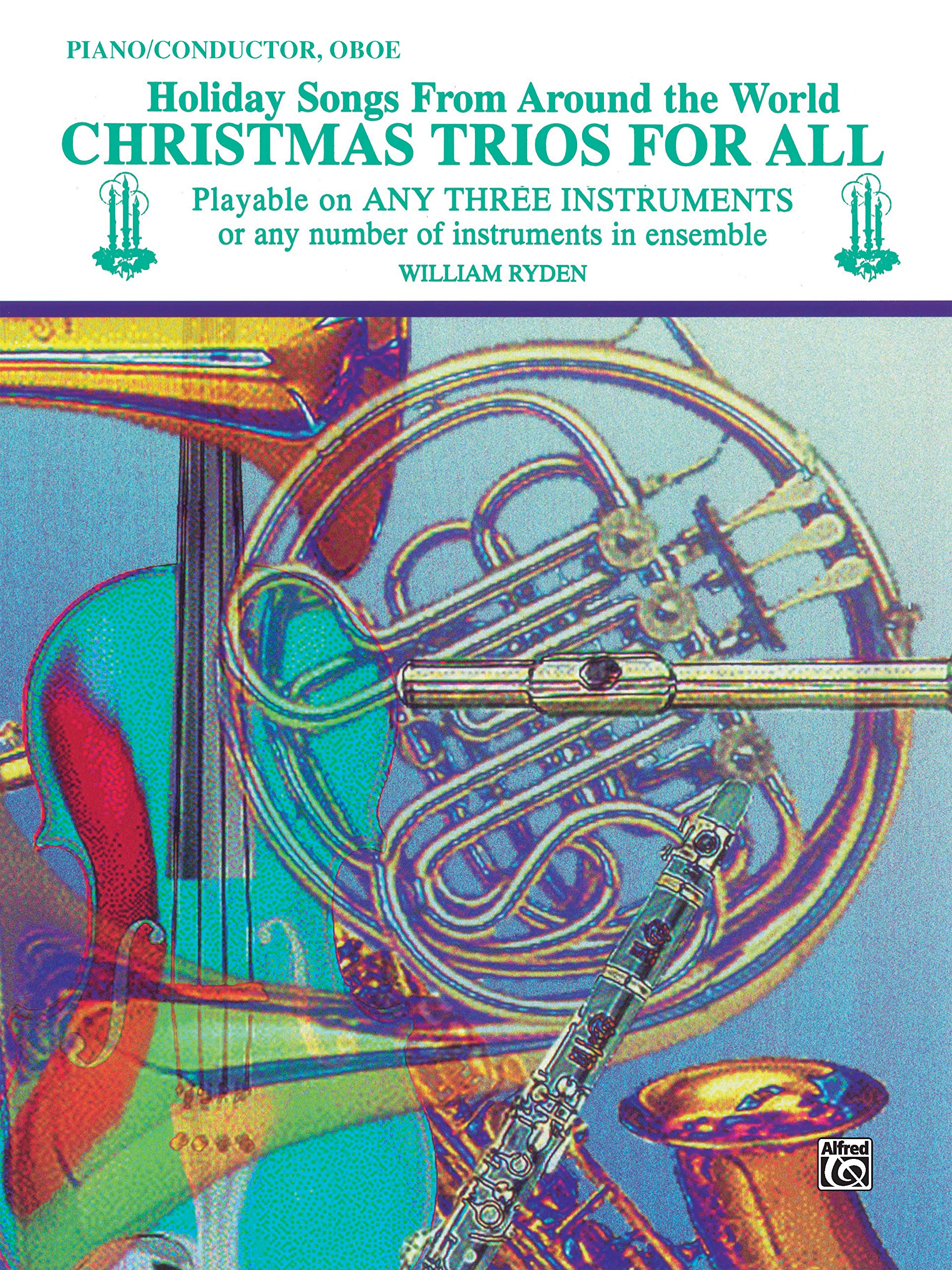 Christmas Trios for All (Holiday Songs from Around the World): Piano/Conductor, Oboe (For All Series),Used