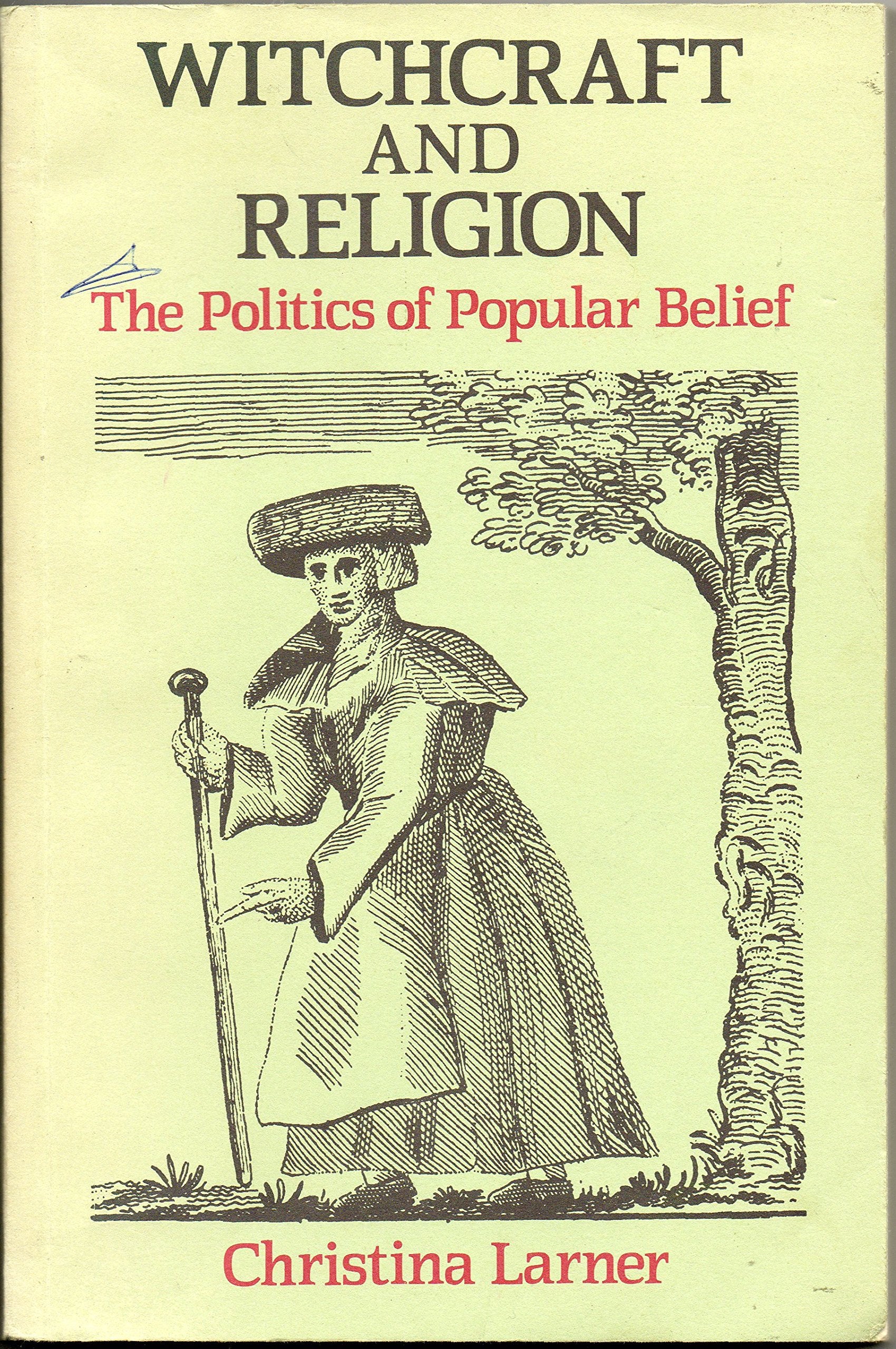 Witchcraft and Religion: The Politics of Popular Belief,Used