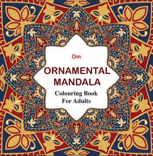 Colouring Book For Adults - Ornamental Mandala