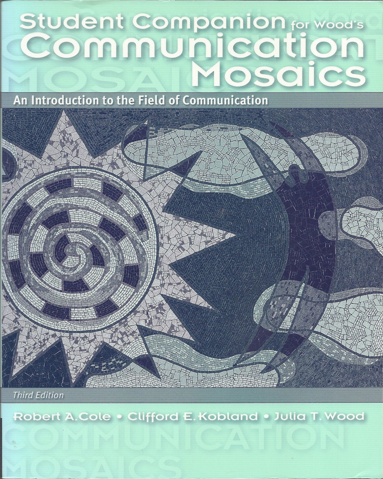 Student Companion for Wood's Communication Mosaics,Used