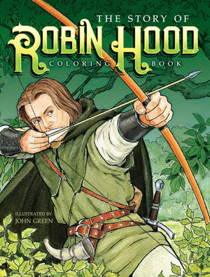 The Story of Robin Hood Coloring Book (Dover Classic Stories Coloring Book),Used