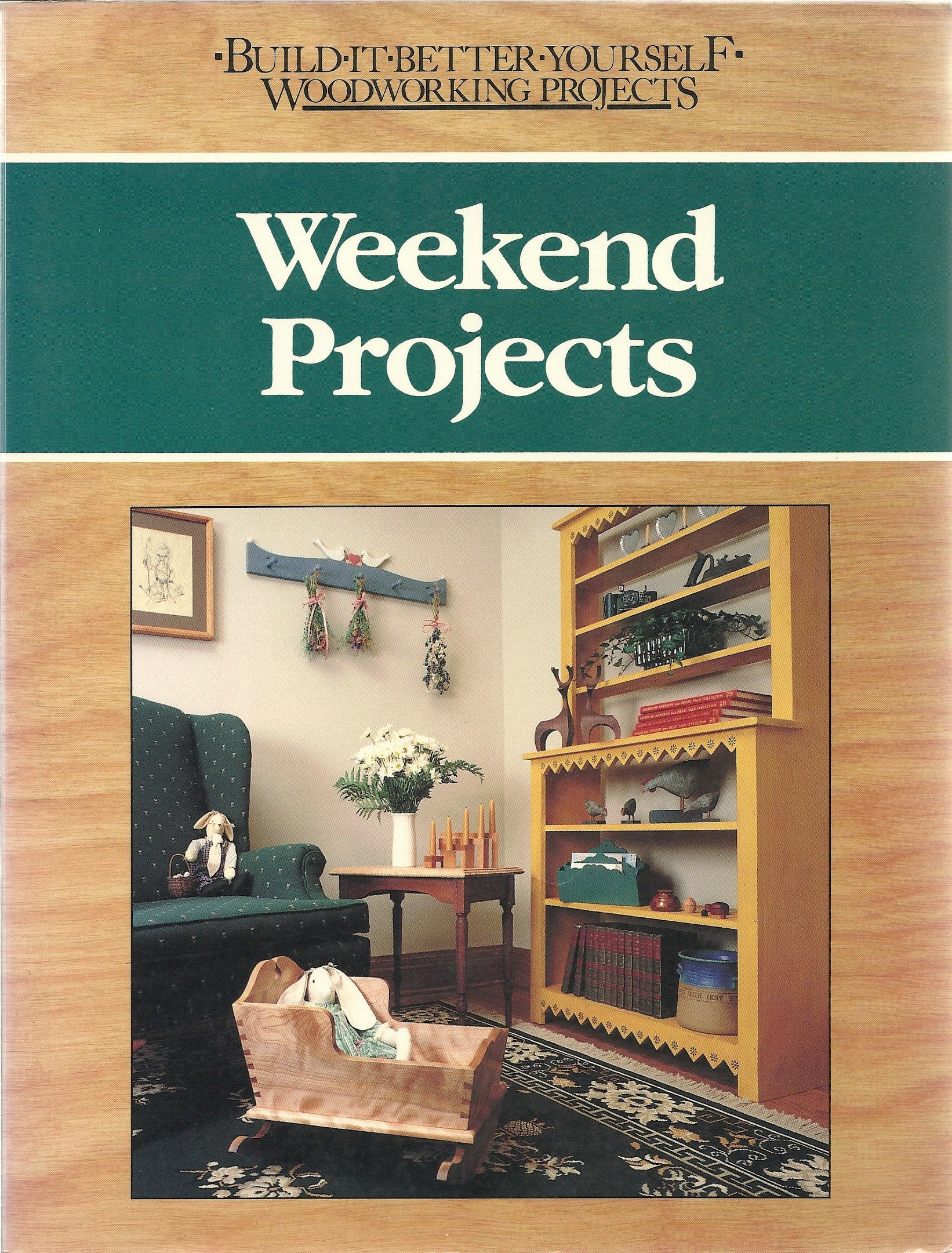 Weekend Projects (BuildItYourself Woodworking Projects),Used
