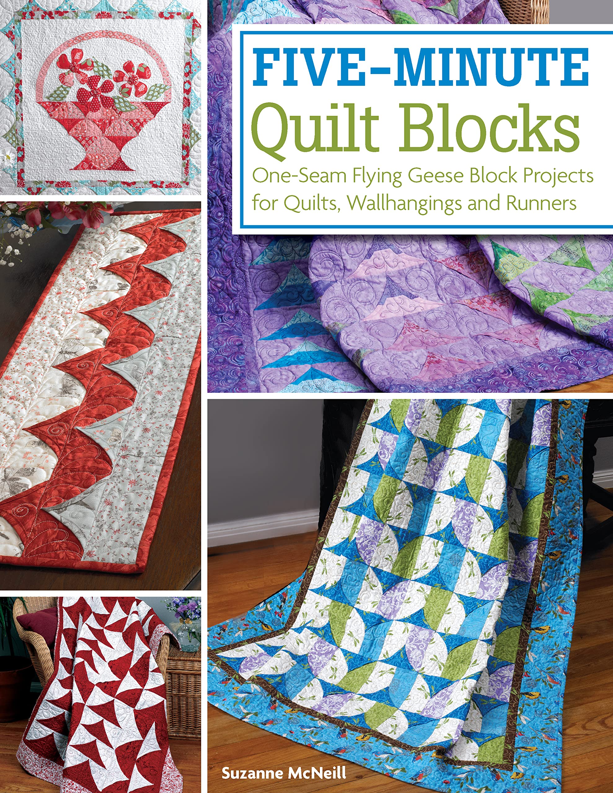 FiveMinute Quilt Blocks: OneSeam Flying Geese Block Projects for Quilts, Wallhangings and Runners (Design Originals) StepbyS,Used