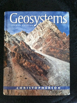 Geosystems: An Introduction to Physical Geography (8th Edition),New