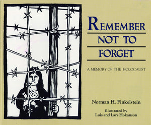 Remember Not To Forget: A Memory of the Holocaust,Used