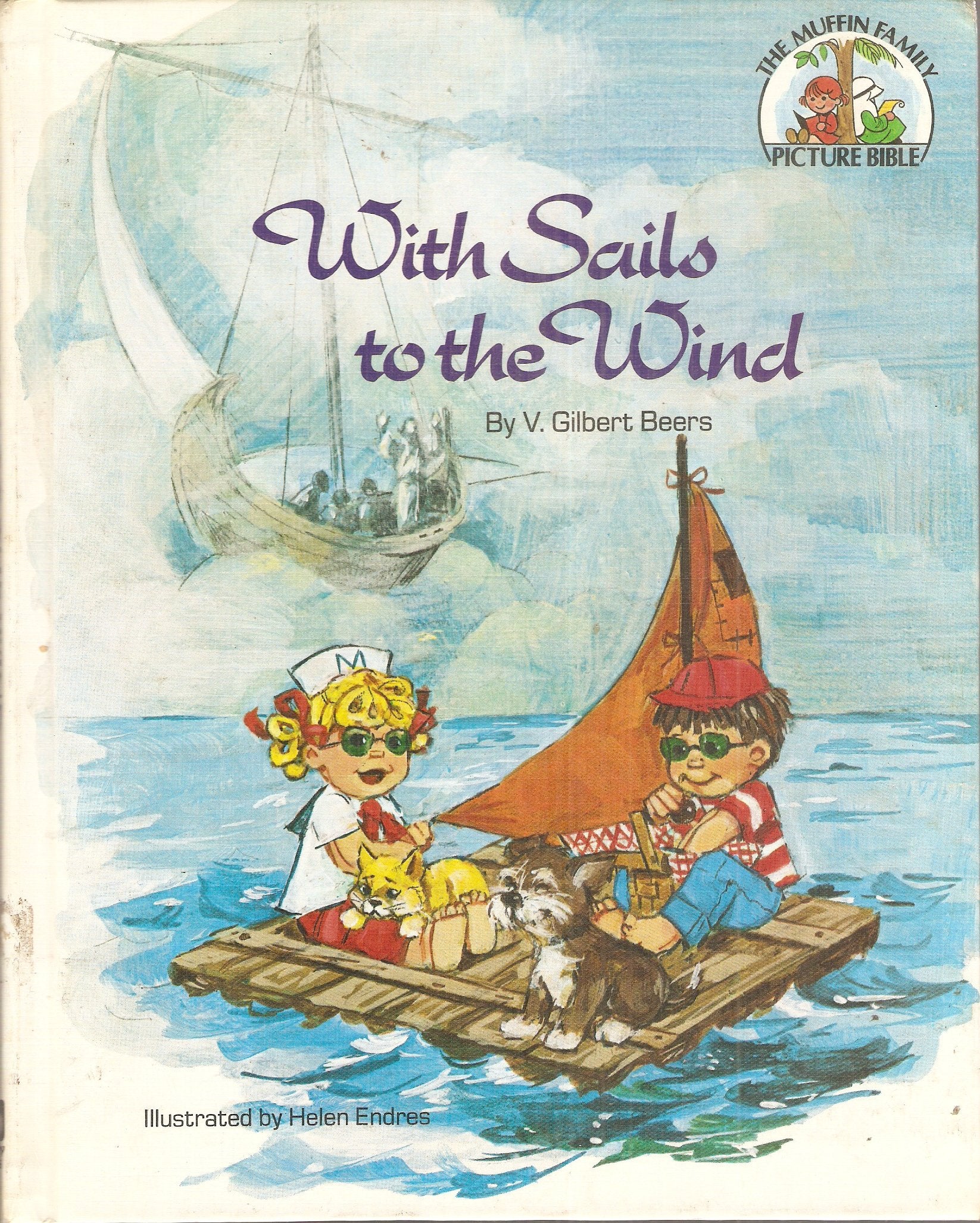 With Sails to the Wind (Muffin Family Picture Bible),Used