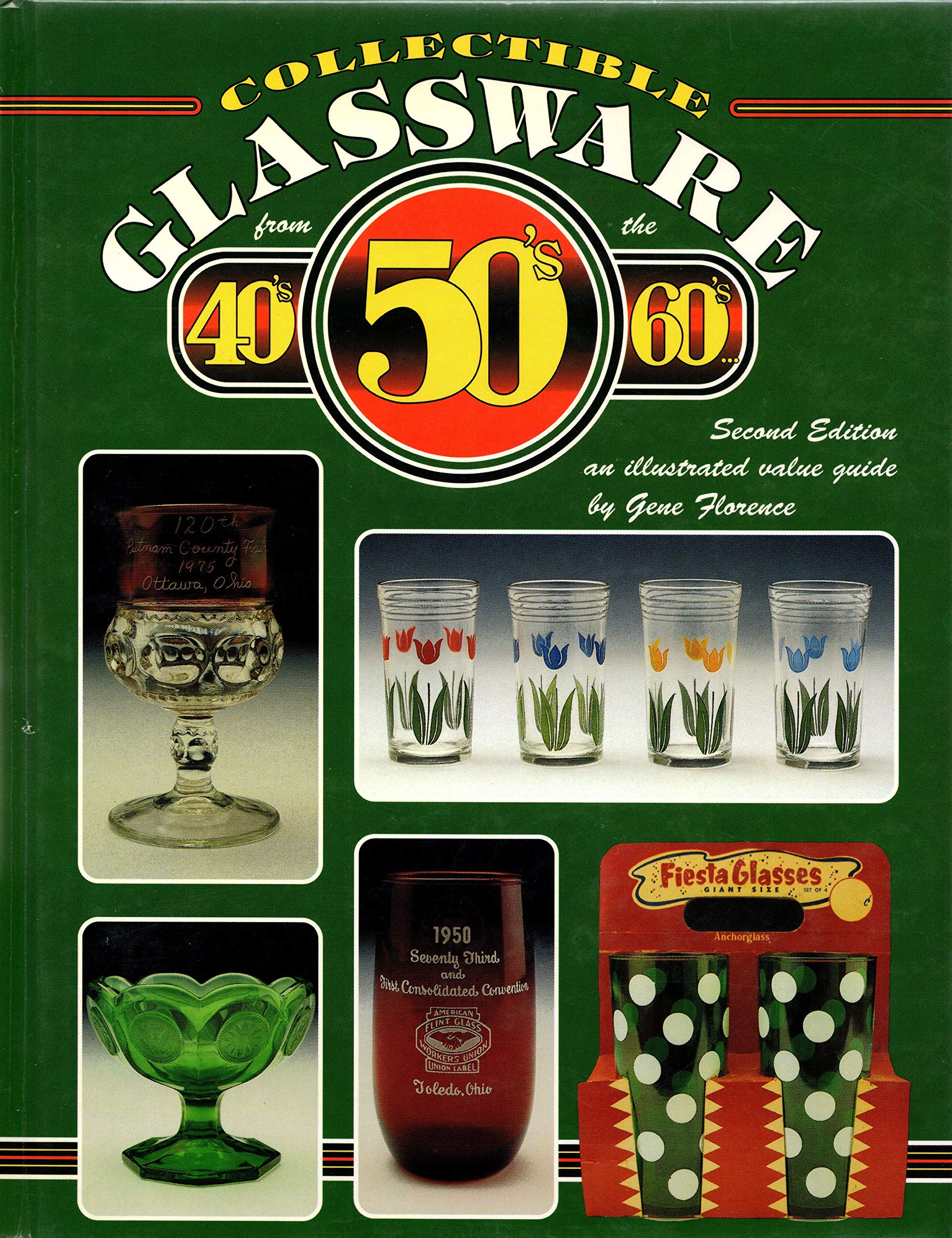 Collectible Glassware from the 40's, 50's, 60's: An Illustrated Value Guide, Second Edition,Used