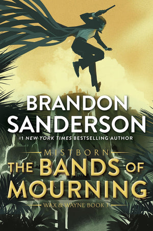 The Bands Of Mourning: A Mistborn Novel (The Mistborn Saga, 6),Used