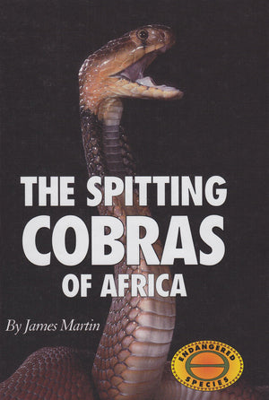 The Spitting Cobras of Africa (Animals & the Environment),Used