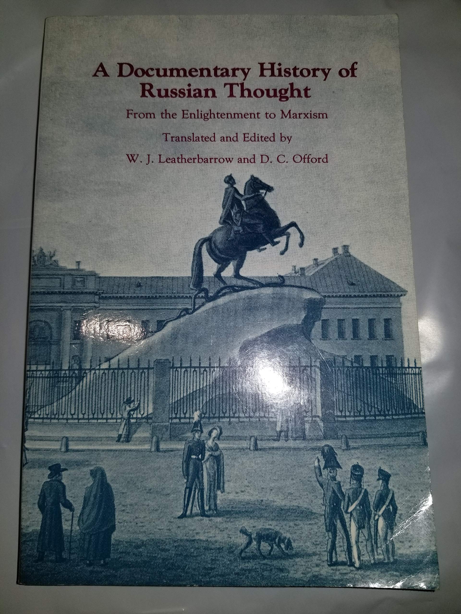 A Documentary History of Russian Thought: From the Enlightenment to Marxism,Used