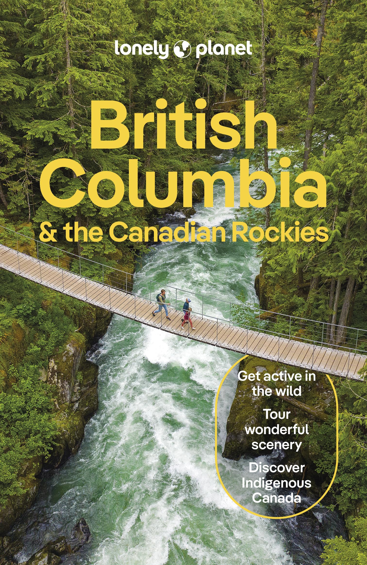 Lonely Planet British Columbia & the Canadian Rockies (Travel Guide),New
