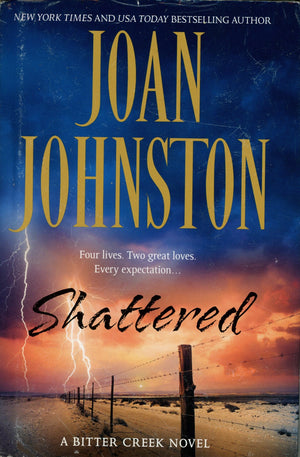 Shattered (Bitter Creek, Book 8),Used