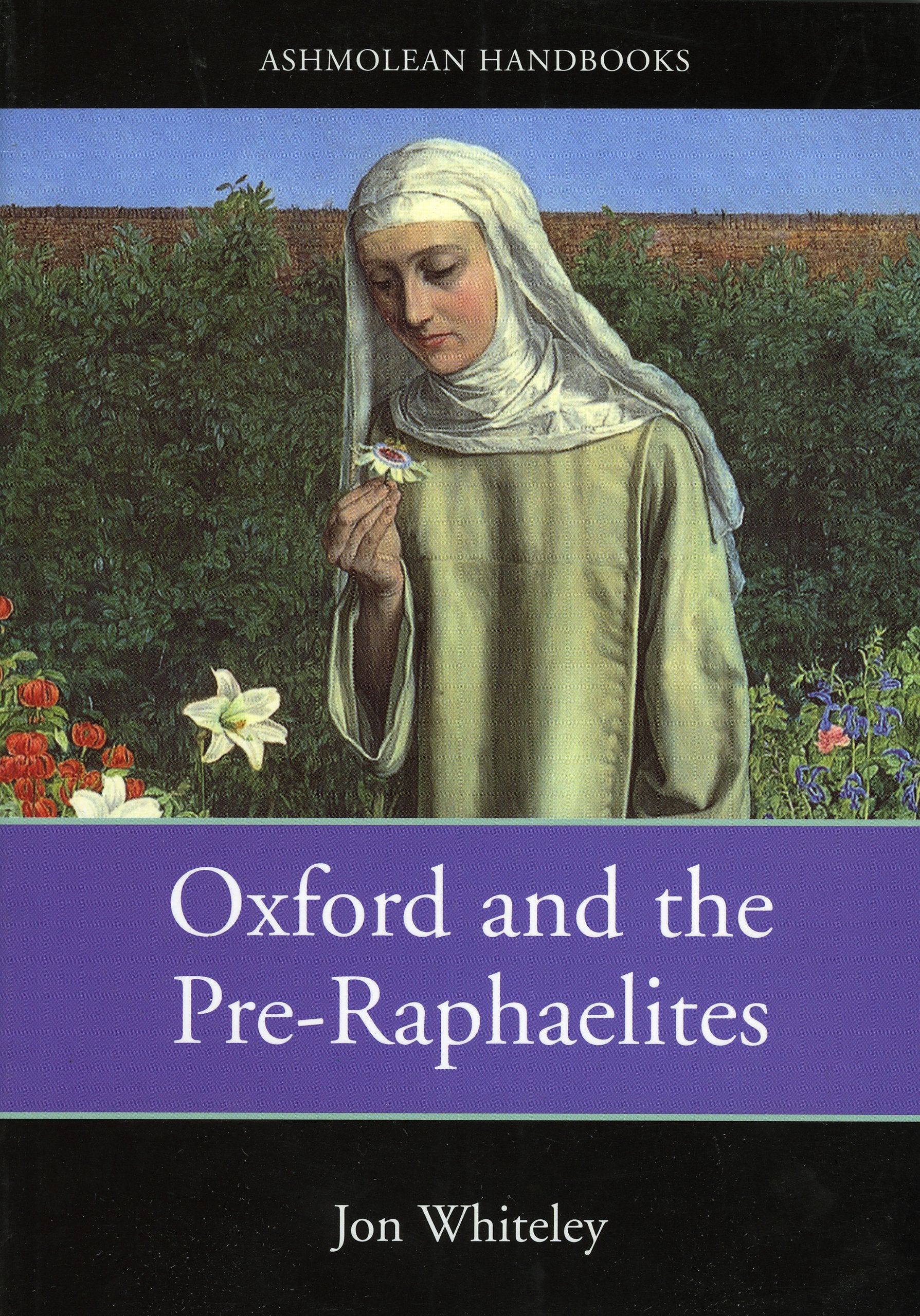 Oxford and the PreRaphaelites (AshmoleanChristie's Handbooks),Used