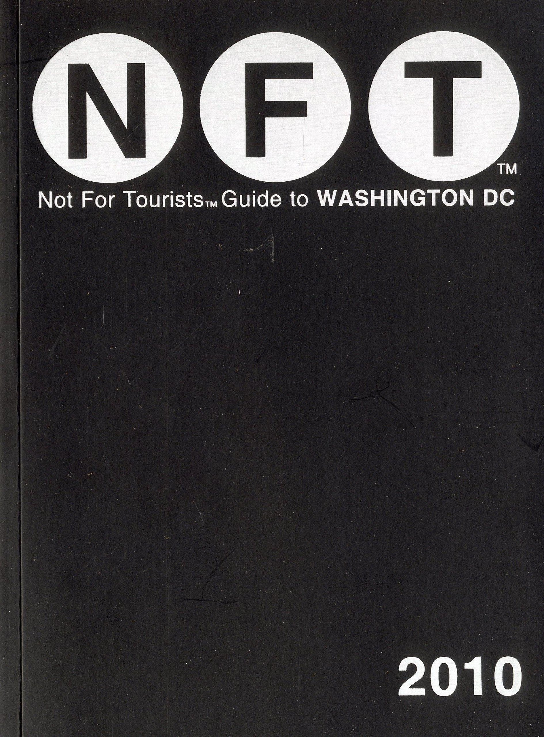 Not For Touristsguide To Washington Dc, 2010,Used