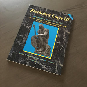 Fretboard Logic III Applications: Creative and Analytical,Used