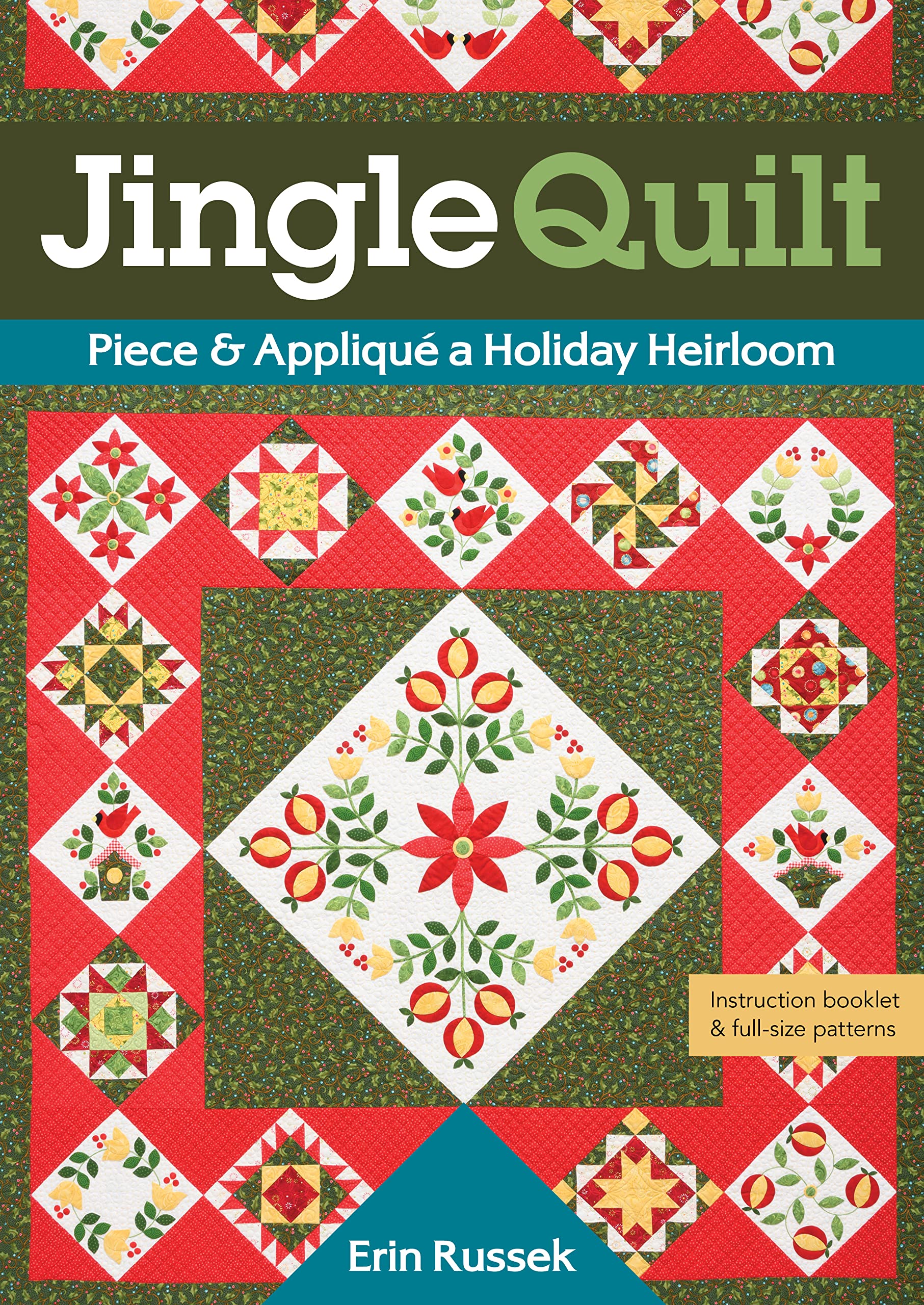 Jingle Quilt: Piece & Appliqu a Holiday Heirloom,Used