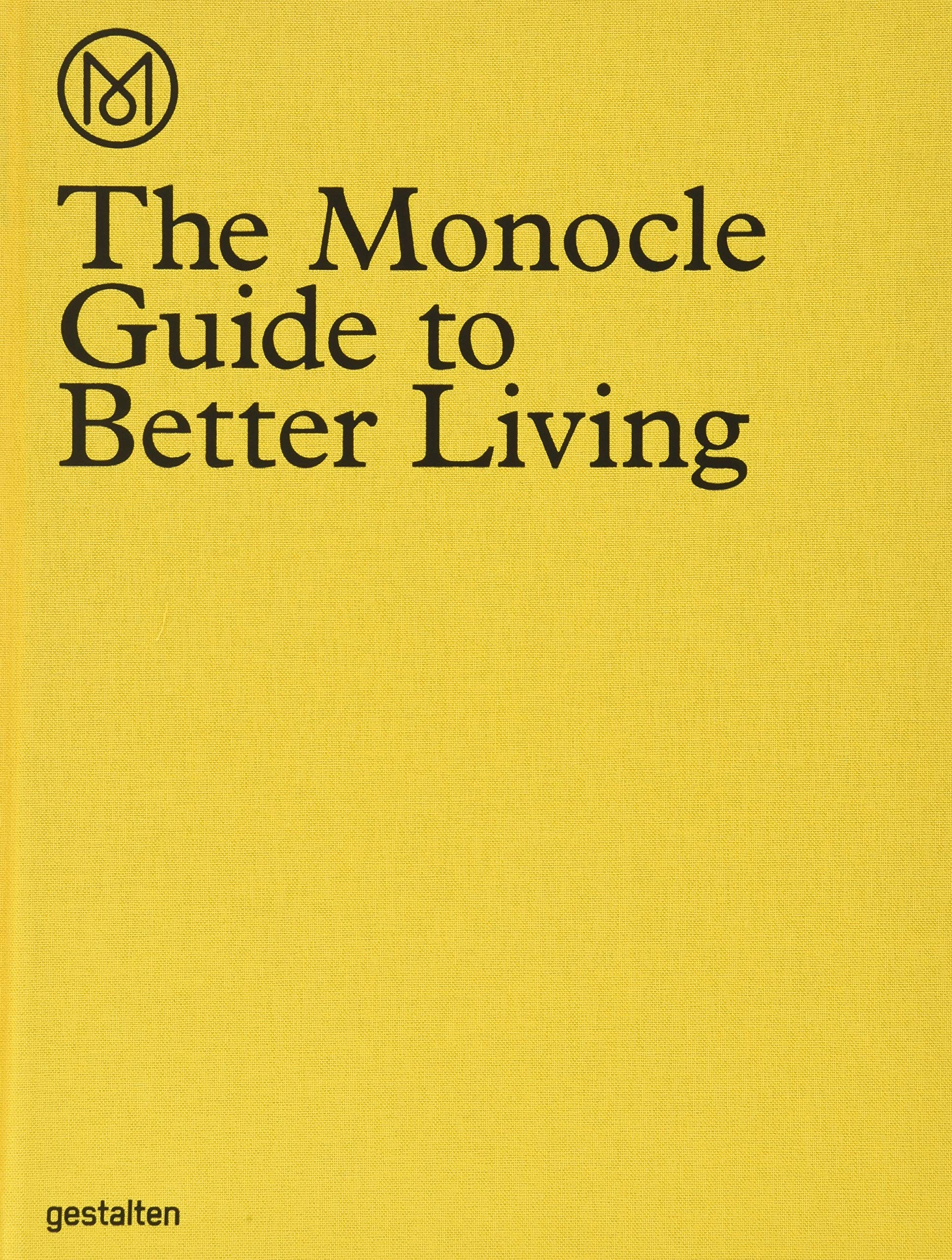 The Monocle Guide to Better Living,New