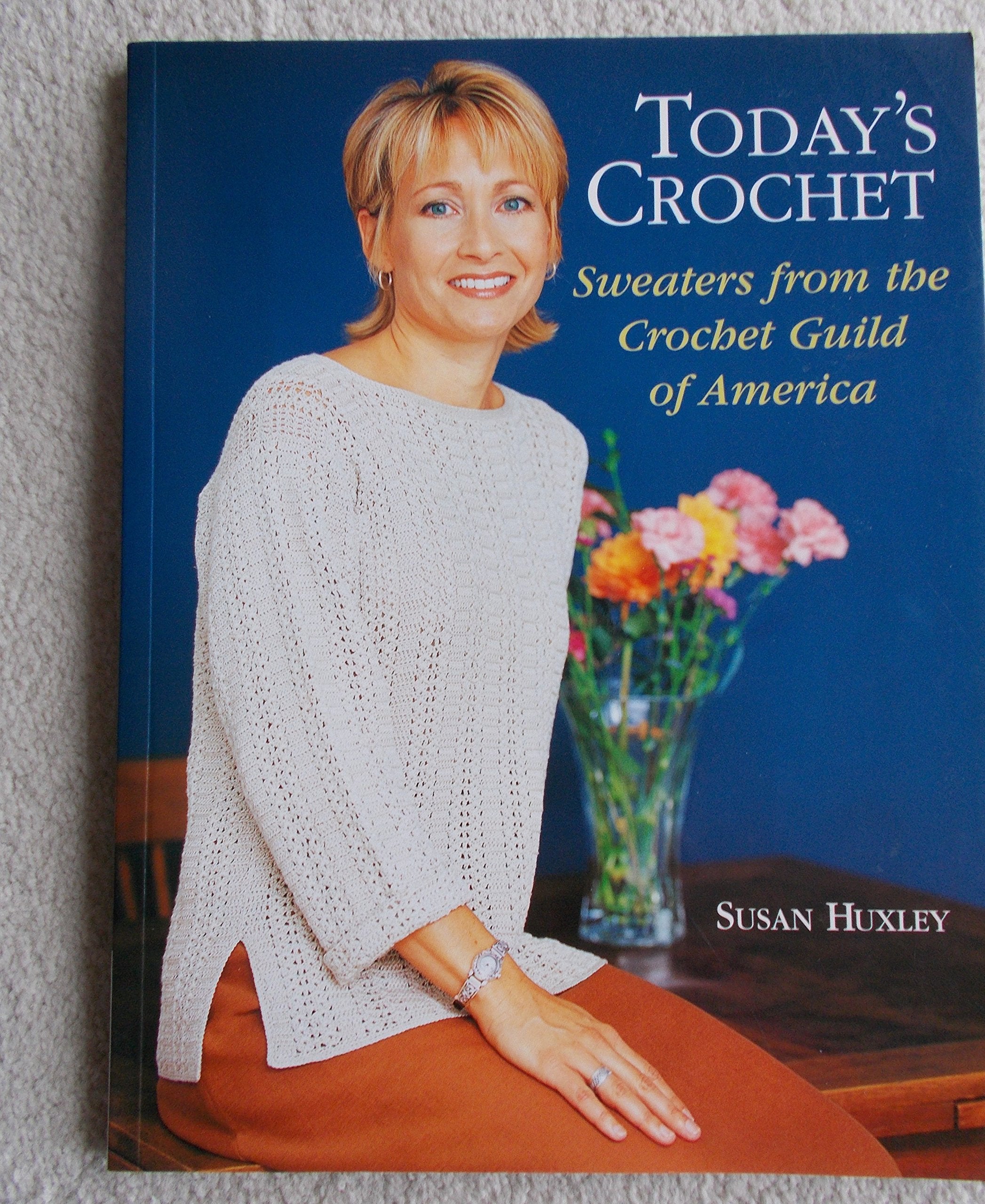 Today's Crochet: Sweaters from the Crochet Guild of America,Used