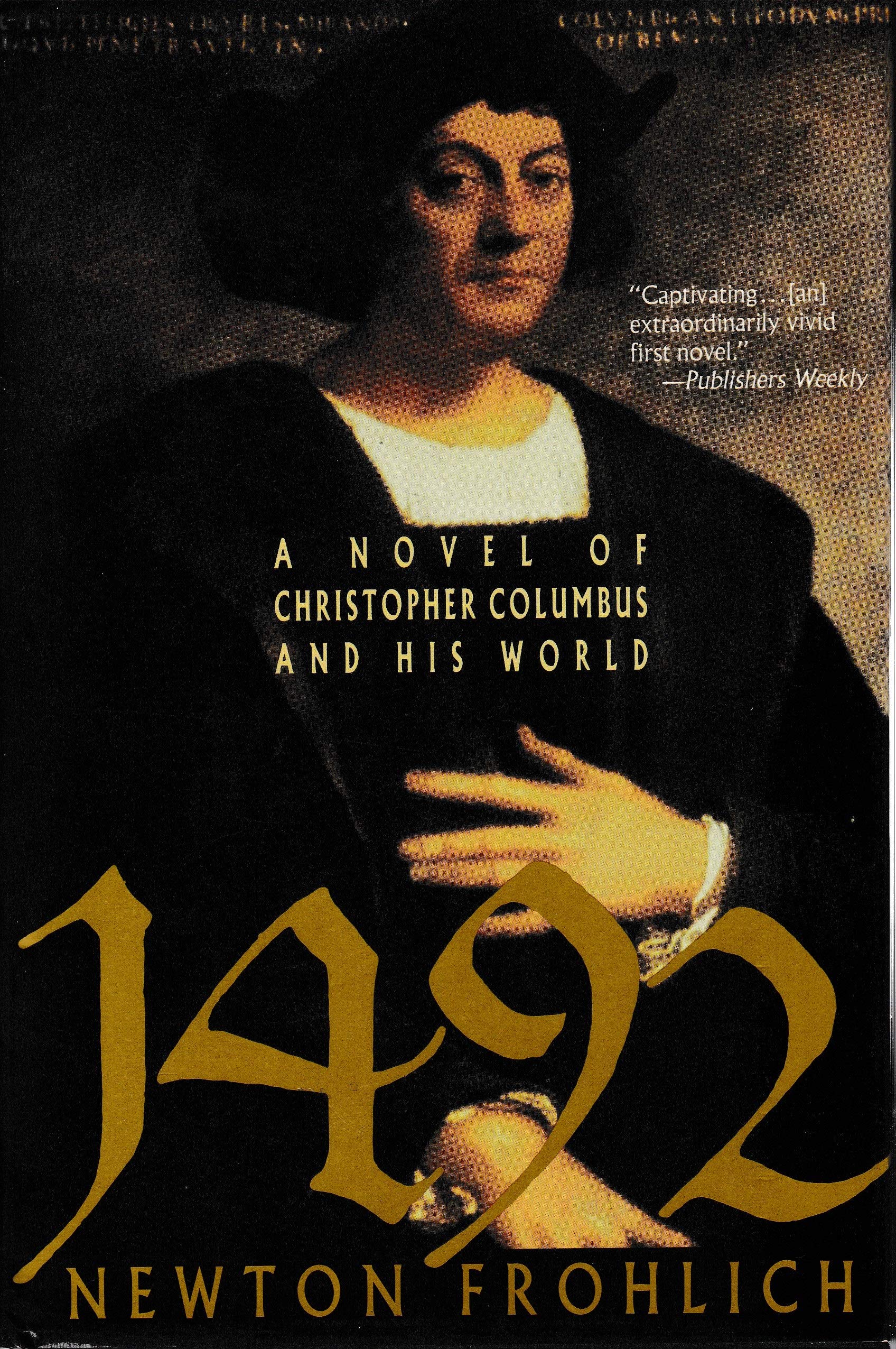 1492: A Novel of Christopher Columbus and His World,Used