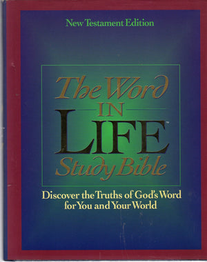 The Word in Life Study Bible (New Testament)/New King James Version,Used