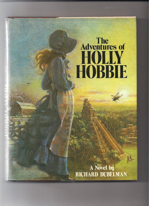 The adventures of Holly Hobbie: A novel,Used