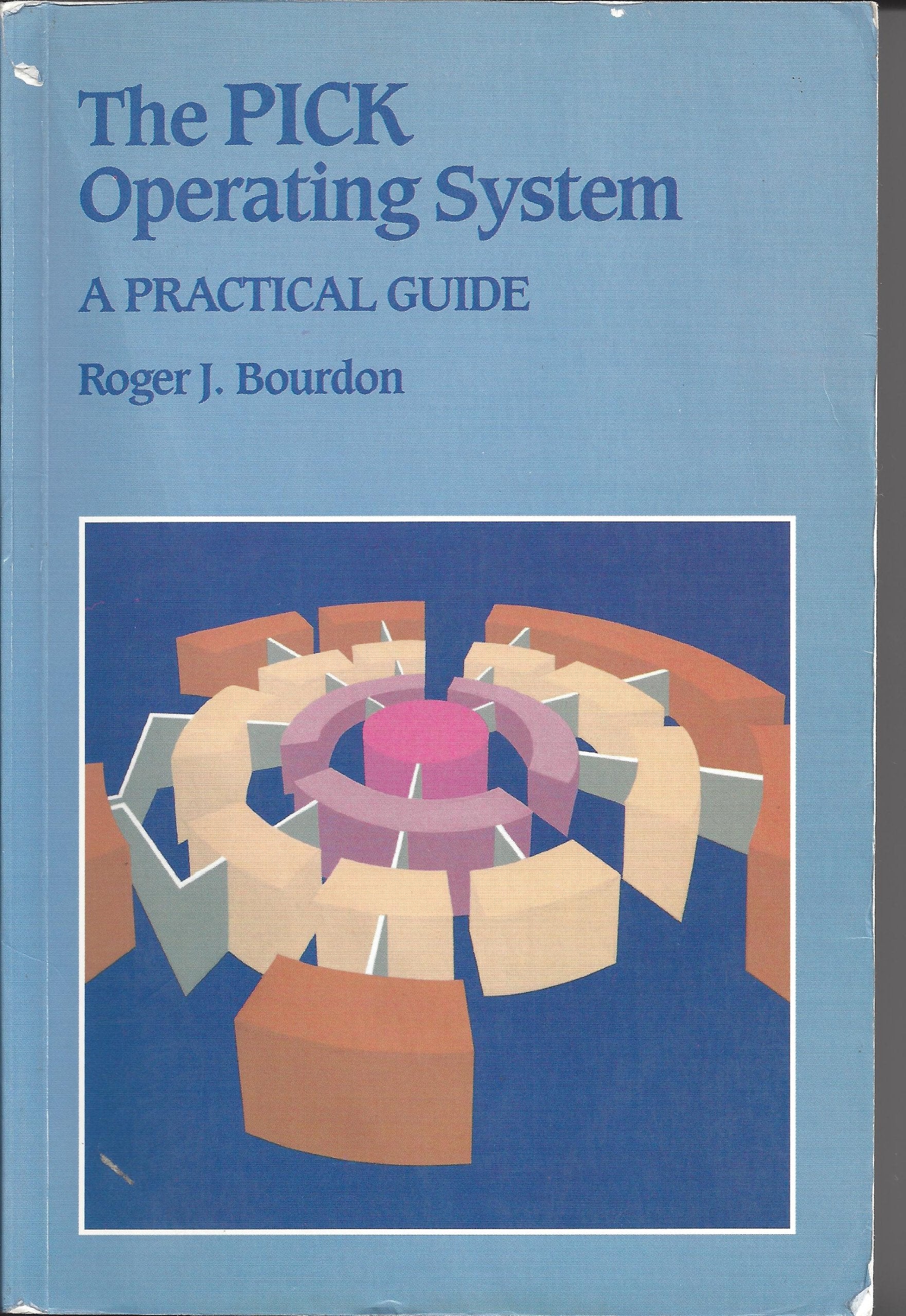 The Pick Operating System: A Practical Guide,Used