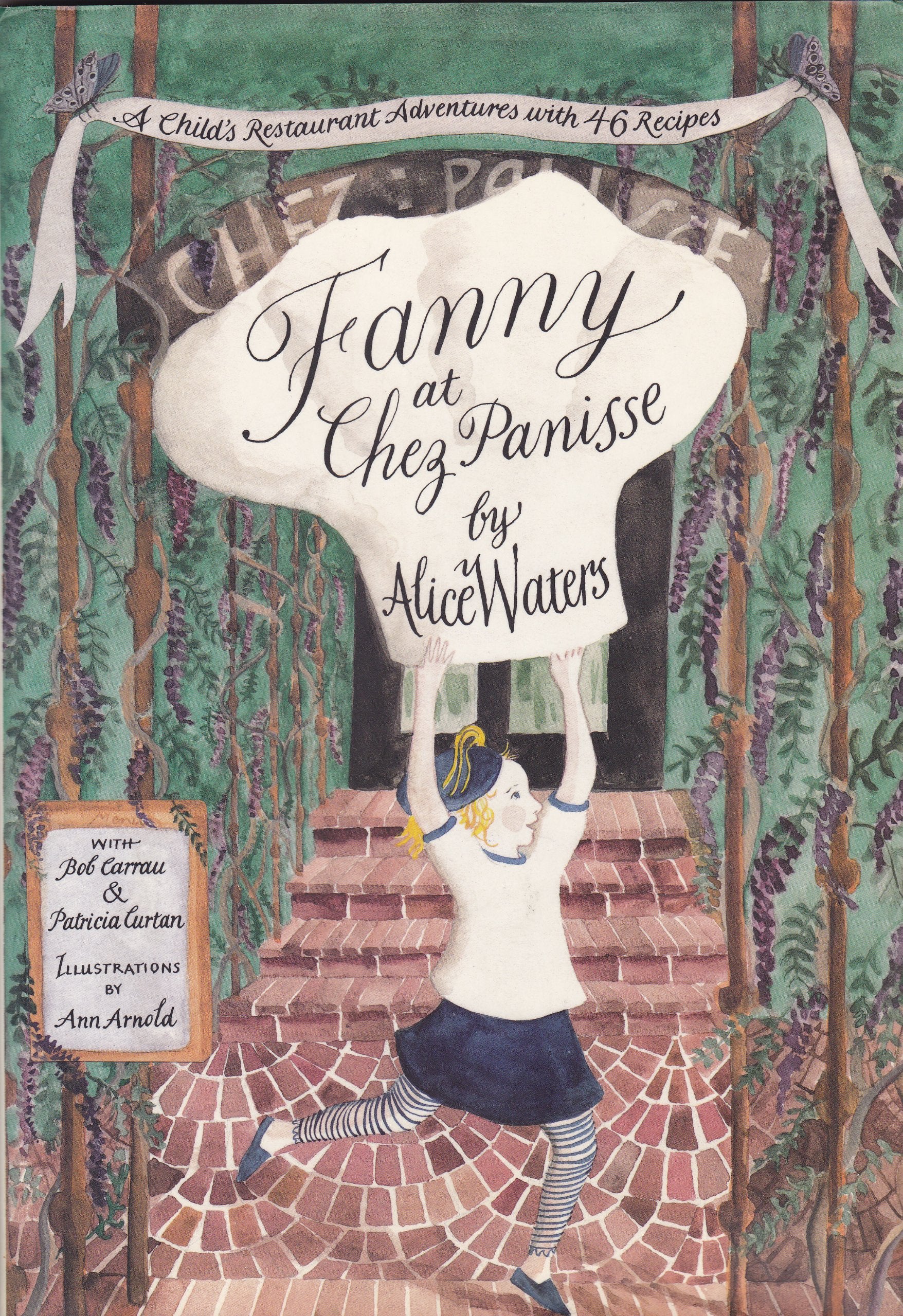 Fanny At Chez Panisse: A Child'S Restaurant Adventures With 46 Recipes,New