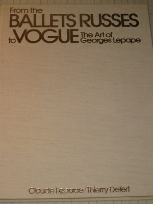 From the Ballets Russes to Vogue: The Art of Georges Lepape (English and French Edition),Used