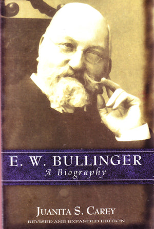 E.W. Bullinger: A Biography,Used
