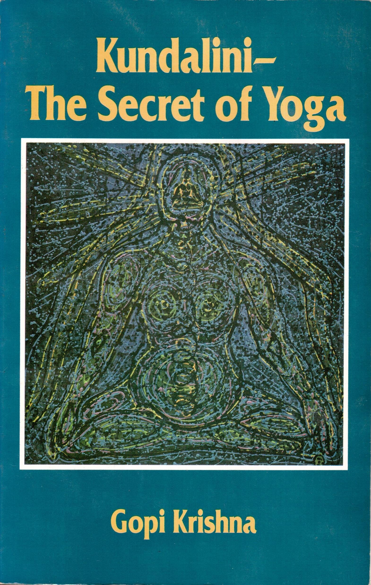 Kundalini: The Secret Of Yoga,New