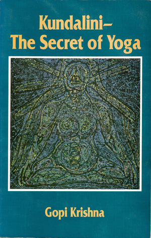 Kundalini: The Secret Of Yoga,New