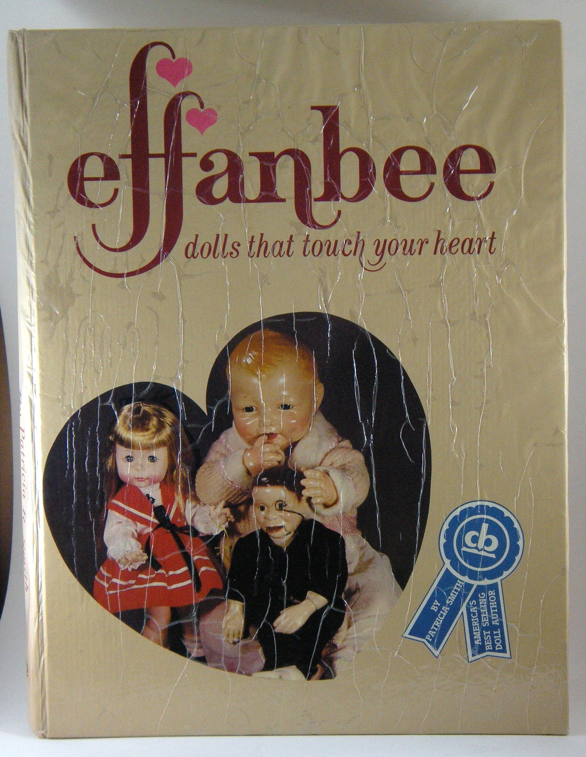 Effanbee: Dolls that Touch Your Heart,Used