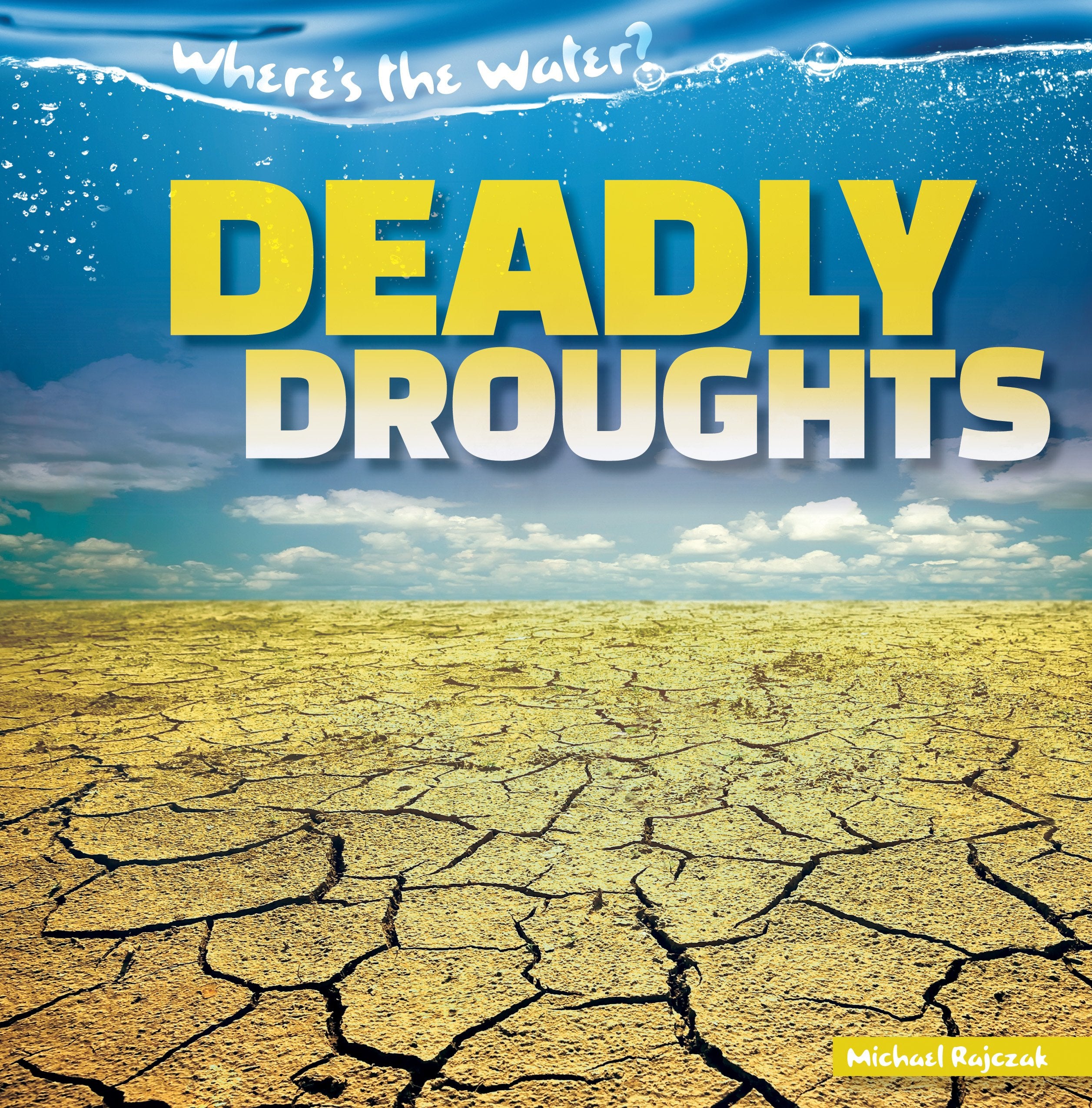 Deadly Droughts (Where's the Water?, 1),Used